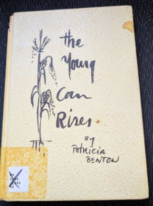 Picture of The Young Corn Rises by Patricia Benton (1953)