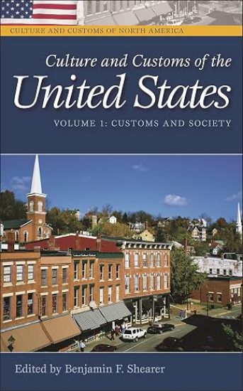 Picture of Culture and Customs of the United States, edited by Benjamin F. Shearer