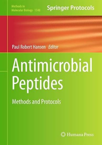 Picture of Antimicrobial Peptides: Methods and Protocols (Methods in Molecular Biology, 1548) 1st ed