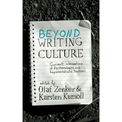 Picture of Beyond Writing Culture : Current Intersections of Epistemologies and Representational Practices (Integration and Conflict Studies) 1st Edition